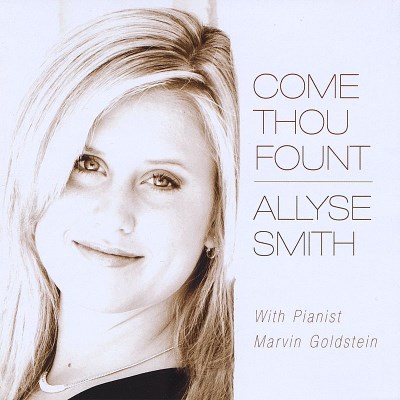 SMITH,ALLYSE/COME THOU FOUNT